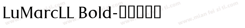 LuMarcLL Bold字体转换